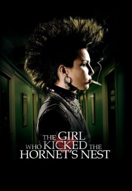 دانلود فیلم The Girl Who Kicked the Hornet’s Nest 2009