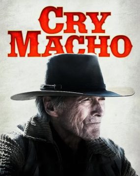 دانلود فیلم Cry Macho 2021