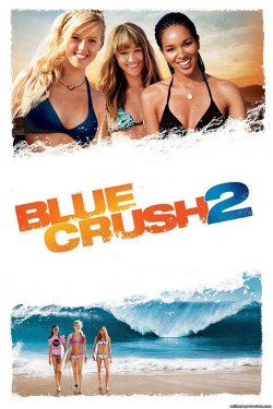 دانلود فیلم Blue Crush 2 2011