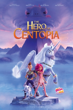 دانلود فیلم Mia and Me: The Hero of Centopia 2022