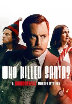 دانلود فیلم Who Killed Santa? A Murderville Murder Mystery 2022