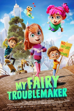 دانلود فیلم My Fairy Troublemaker 2022