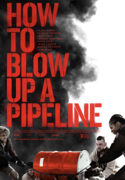 دانلود فیلم How to Blow Up a Pipeline 2022