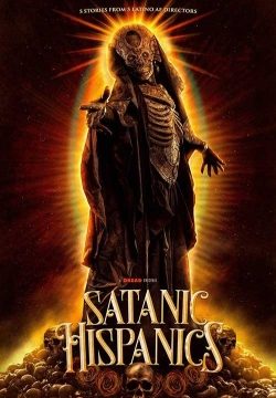 دانلود فیلم Satanic Hispanics 2022