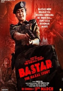 دانلود فیلم Bastar: The Naxal Story 2024