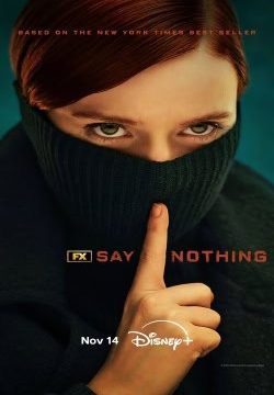 دانلود سریال Say Nothing